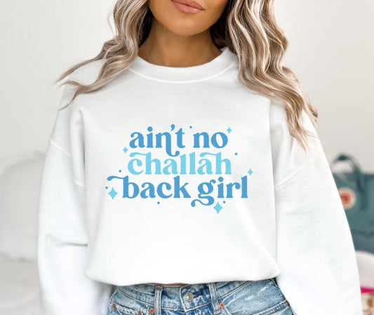 No Challah Back Sweatshirt