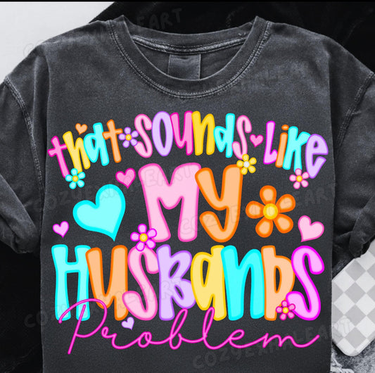Husband’s Problem Sweatshirt