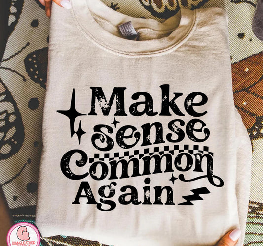 Common Sense Sweatshirt